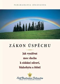 Zákon Úspěchu (The Law of Success--Czech) - Yogananda, Paramahansa