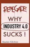 Why Industry 4.0 Sucks!