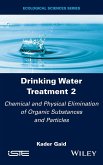 Drinking Water Treatment, Chemical and Physical Elimination of Organic Substances and Particles
