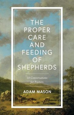 The Proper Care and Feeding of Shepherds - Mason, Adam