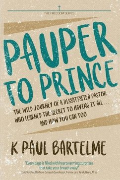 Pauper to Prince - Bartelme, K Paul