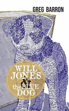 Will Jones and the Blue Dog - Barron, Greg