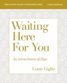 Waiting Here for You Bible Study Guide plus Streaming Video