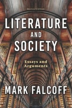 Literature and Society: Essays and Arguments - Falcoff, Mark