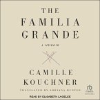 The Familia Grande: A Memoir