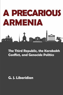A PRECARIOUS ARMENIA - Libaridian, Gerard J.