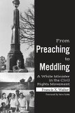 From Preaching to Meddling: A White Minister in the Civil Rights Movement