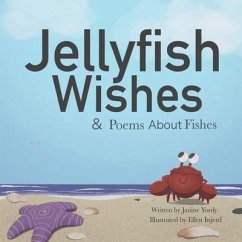 Jellyfish Wishes and Poems About Fishes - Yordy, Janine