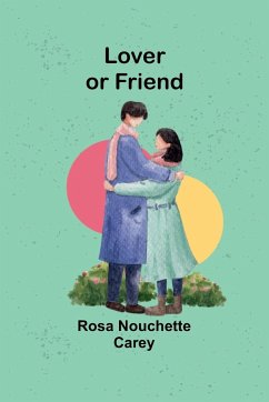 Lover or Friend - Carey, Rosa