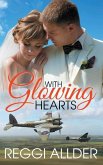 With Glowing Hearts: Historical World War II Romance