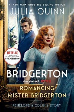 Romancing Mister Bridgerton. Penelope & Colin's Story. TV Tie-In - Quinn, Julia