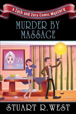 Murder by Massage - West, Stuart R.