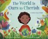The World Is Ours to Cherish: A Letter... - Bild 1
