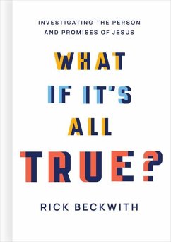 What If It's All True? - Beckwith, Rick