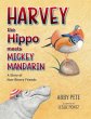 Harvey the Hippo Meets Mickey Mandarin - Bild 1