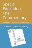 Special Education, The Commentary: Definitions, Clarifications, and Purposes