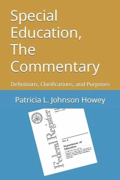 Special Education, The Commentary: Definitions, Clarifications, and Purposes - Johnson Howey, Patricia L.