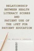 Relationship Between Health Literacy Scores and Patient Use of the iPET for Patient Education