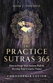 The Practice Sutras 365 Book 1 - The Path