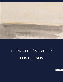 LOS CURSOS - Veber, Pierre-Eugène