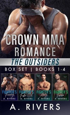 Crown MMA Romance - The Outsiders Series: Books 1 - 4 (eBook, ePUB) - Rivers, A.; Rivers, Alexa