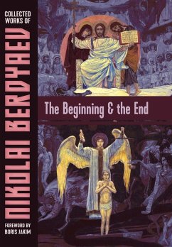 The Beginning and the End - Berdyaev, Nikolai