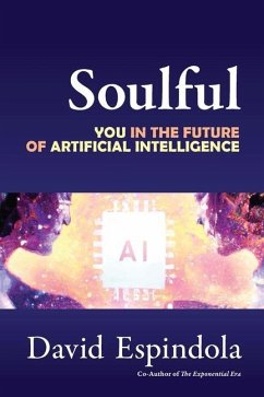 Soulful: You in the Future of Artificial Intelligence - Espindola, David