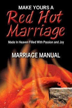 Red Hot Marriage: Made in Heaven Filled with Passion and Joy - Lindemann, R.
