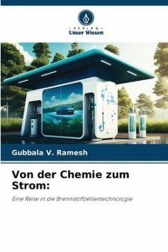 Von der Chemie zum Strom: - Ramesh, Gubbala V.