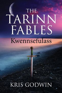 The Tarinn Fables - Godwin, Kris W