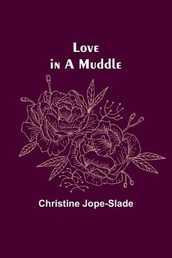 Love in a Muddle - Jope-Slade, Christine