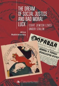 The Dream of Social Justice and Bad Moral Luck - Nakhimovsky, Alice