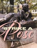 Strike a Pose: A Photograpic Guide to New York City Statues