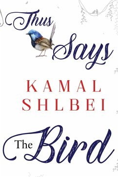 Thus Says The Bird - Shlbei, Kamal