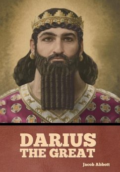 Darius the Great - Abbott, Jacob