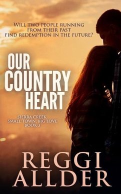 Our Country Heart: Sierra Creek Series Book 3 - Allder, Reggi