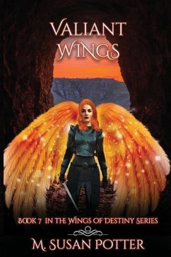 Valiant Wings: Book 7 in the Wings of Destiny series - Potter, M. Susan
