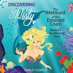 Discovering Misty: Mermaid of the Emerald Coast