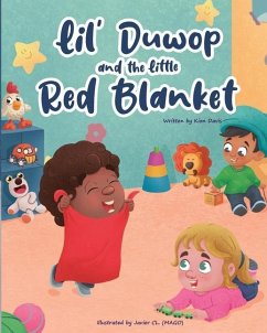 Lil Duwop and the Little Red Blanket - Davis, Kion L.