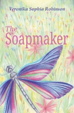 The Soapmaker - Robinson, Veronika Sophia