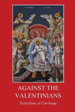 Against the Valentinians - Tertullian of Carthage