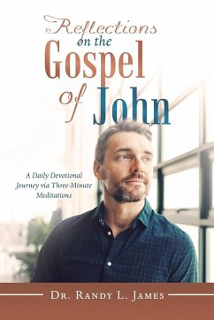Reflections on the Gospel of John - James, Randy L.
