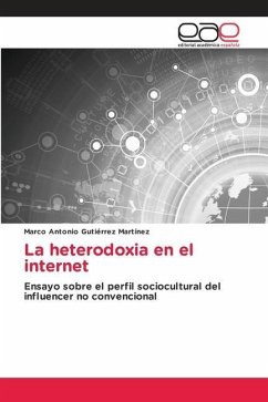 La heterodoxia en el internet - Gutiérrez Martínez, Marco Antonio
