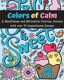 Colors of Calm: A Mindfulness and Motivation Coloring Journey