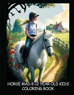 Horse-Mad 8-12 Year Old Kids' Coloring Book - Book Three: Fun Illustrations of Horses & Riders - Mdacing