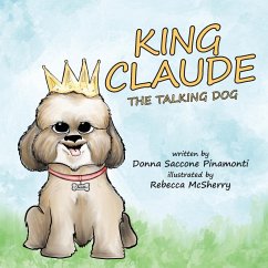 King Claude the Talking Dog - Pinamonti, Donna S