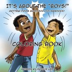 &quote;It's About The BOYS!&quote; Coloring Book