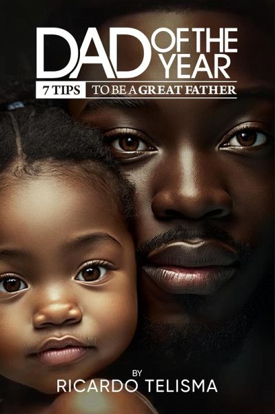 Dad of the Year - 7 Tips to be a great father (eBook, ePUB)
