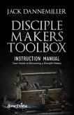 DISCIPLE MAKERS TOOLBOX - Instruction Manual