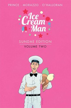 Ice Cream Man: Sundae Edition, Volume 2 - Prince, W. Maxwell